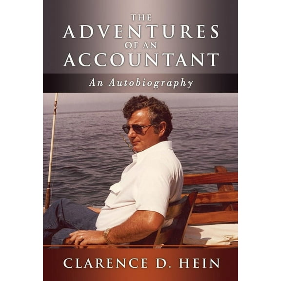 The Adventures of an Accountant: An Autobiography, (Hardcover)