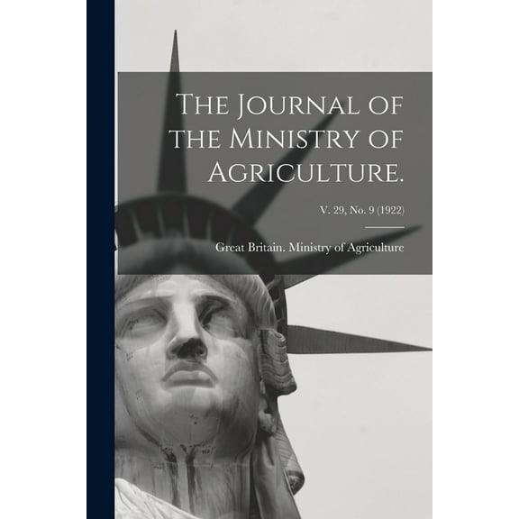 The Journal of the Ministry of Agriculture.; v. 29, no. 9 (1922) (Paperback)