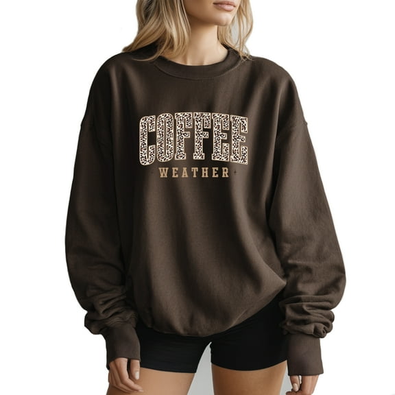 Fall Coffee Weather Cute Sweatshirt Women Long Sleeve Fashion Graphic Shirts Thanksgiving Gift Pullover Tops