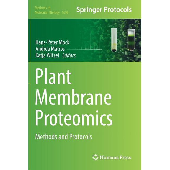 Methods in Molecular Biology Plant Membrane Proteomics: Methods and Protocols, Book 1696, (Hardcover)