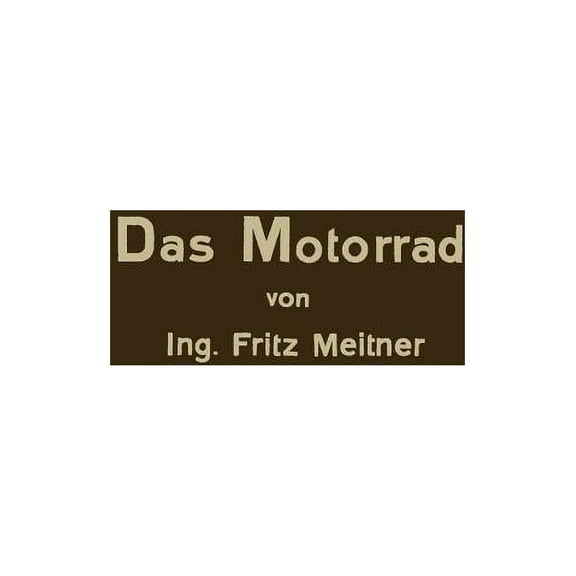 Das Motorrad: Aufbau Und Arbeitsweise, (Paperback)