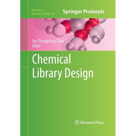Methods in Molecular Biology Chemical Library Design, Book 685, (Paperback)