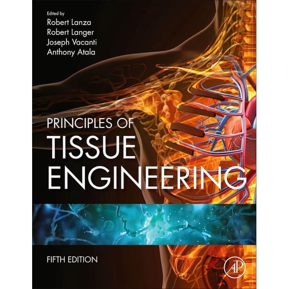Principles of Tissue Engineering, (Hardcover)