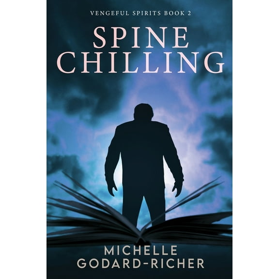 Vengeful Spirits Spine Chilling, Book 2, (Paperback)