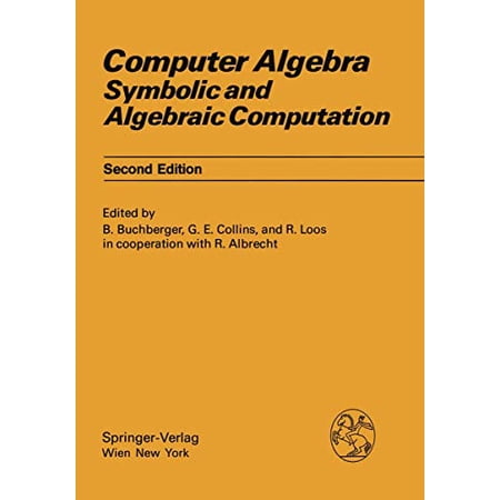 Pre-Owned Computer Algebra: Symbolic and Algebraic Computation (Computing Supplementa 4) 9783211817766 321181776X Paperback 2nd ed. edition