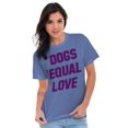 thumbnail image 4 of Dogs Equal Love Pet Owners Cute Women's Graphic T Shirt Tees Brisco Brands X, 4 of 6