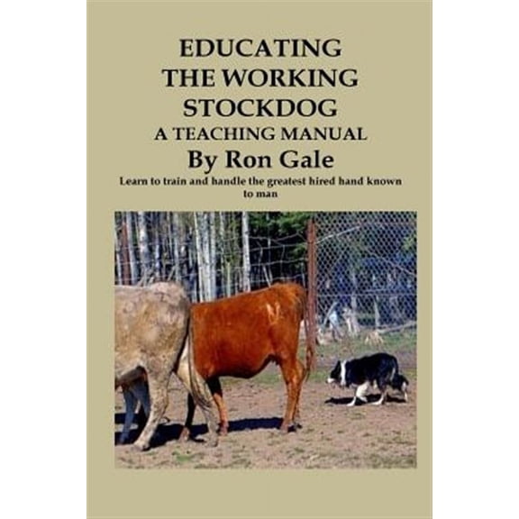 Educating the Working Stockdog (Paperback)