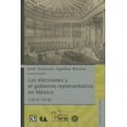 thumbnail image 1 of Las Elecciones Y El Gobierno Representativo En México 1810 - 1910 Blanco, 1 of 2