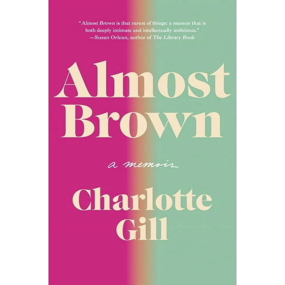 Almost Brown: A Memoir, (Hardcover)
