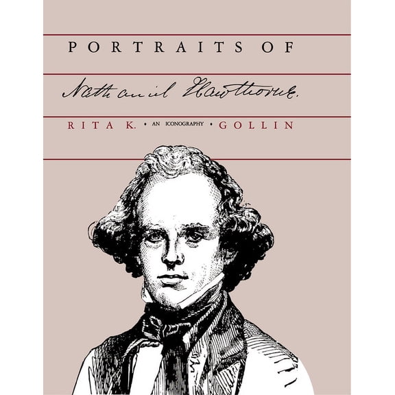 Portraits of Nathaniel Hawthorne, (Hardcover)