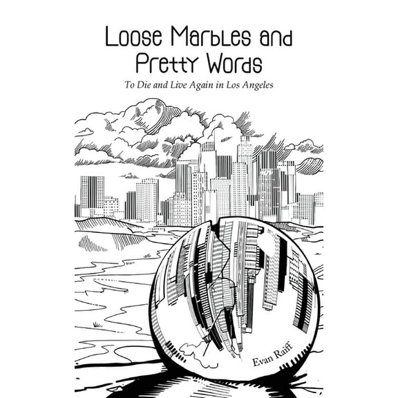 Loose Marbles and Pretty Words, (Paperback)