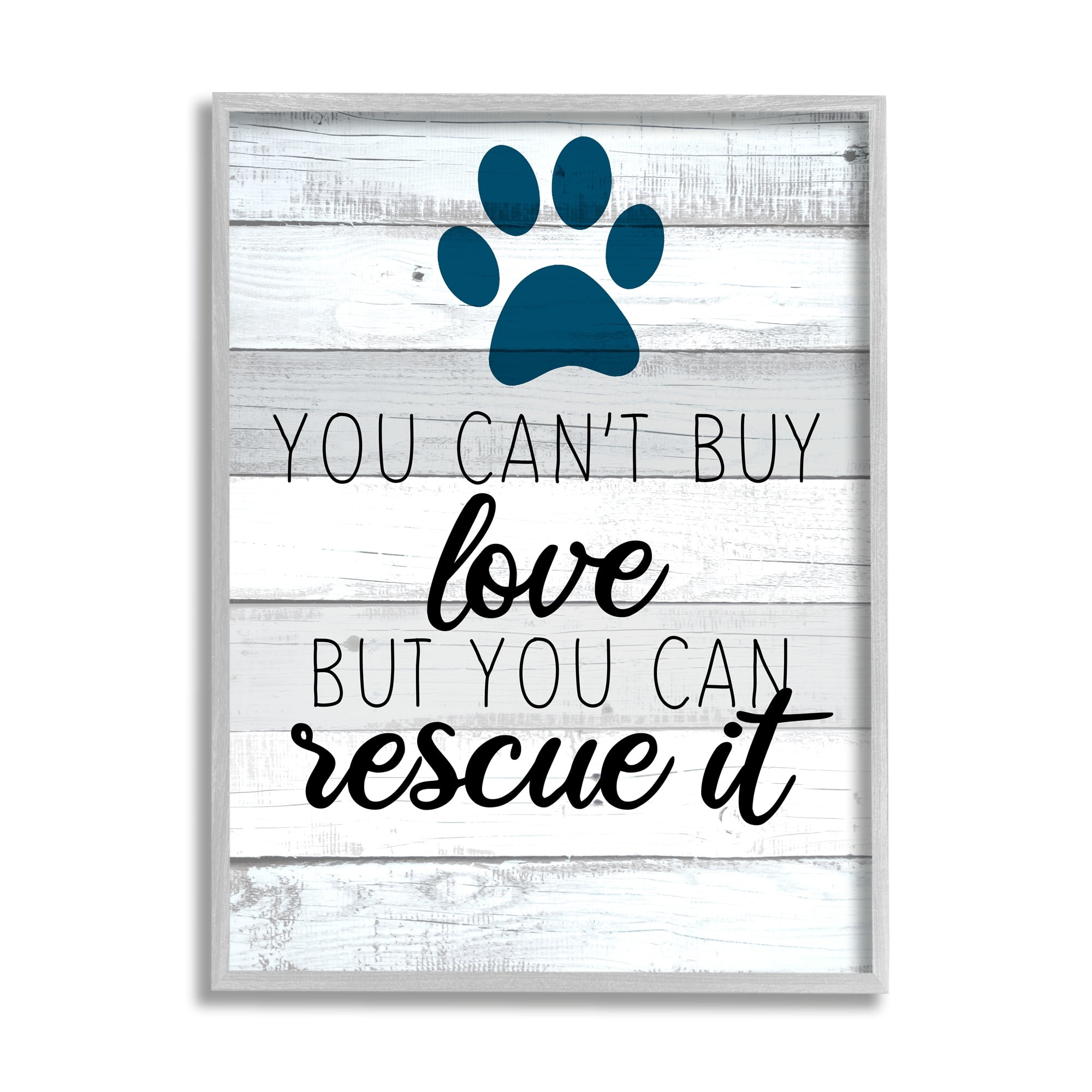 Stupell Industries You Cannot Buy Love Dog Paw Inspirational Sign,16 x 20, Design by Kim Allen
