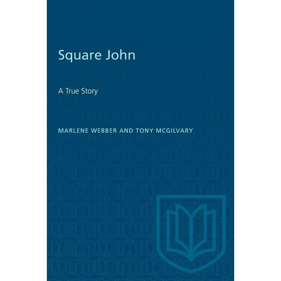 Heritage: Square John: A True Story (Paperback)