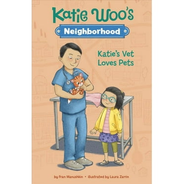Katie Woo's Neighborhood: Katie's Vet Loves Pets (Paperback)