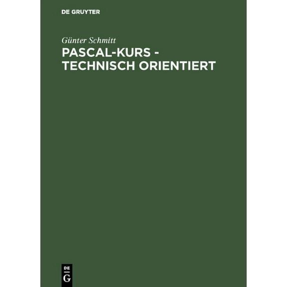 Pascal-Kurs - technisch orientiert, (Hardcover)