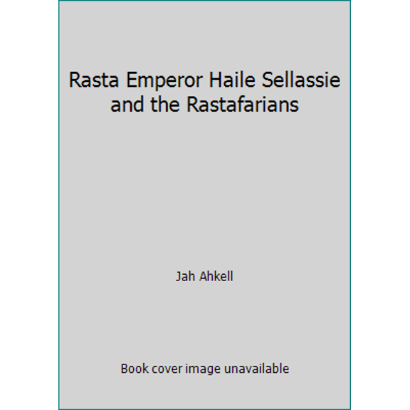 Pre-Owned Rasta Emperor Haile Sellassie and the Rastafarians (Paperback) 0948390018 9780948390012