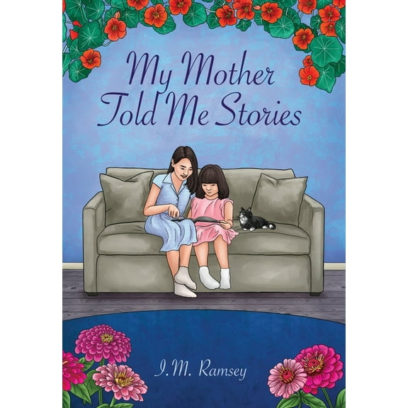 My Mother Told Me Stories, (Hardcover)