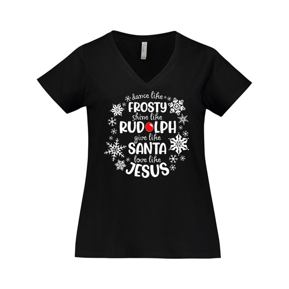 Inktastic Dance Like Frosty, Shine Like Rudolph, Give Like Santa, Love Like Jesus Women's Plus Size V-Neck T-Shirt