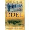 Duel : A True Story of Death and Honour, Used [Hardcover]