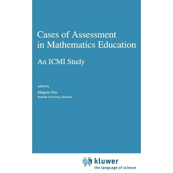 New ICMI Study Cases of Assessment in Mathematics Education: An ICMI Study, Book 1, (Hardcover)