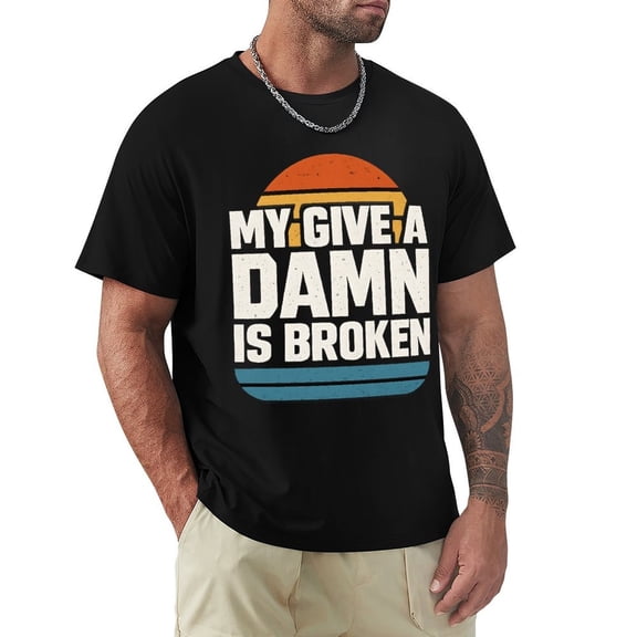 My Give A Damn Is Broken Beach Retro Mens Short Sleeve T-Shirts Graphic Crew Neck Casual Shirt XX-Large