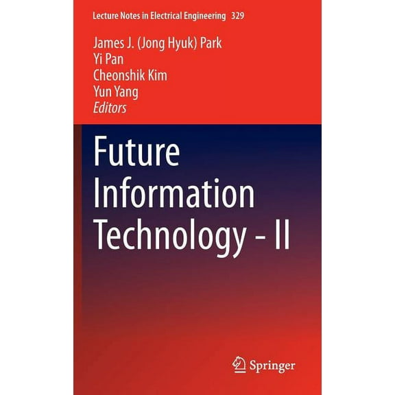 Lecture Notes in Electrical Engineering Future Information Technology - II, Book 329, (Hardcover)