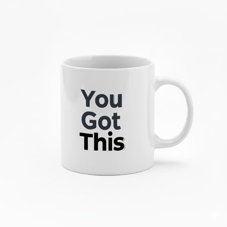 11 Ounce "You Got This" Ceramic Mug with Inspirational Quote - Black Handle Coffee Cup for Daily Use