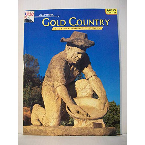 Pre-Owned Early Mining Days - California Gold Country: The Story Behind the Scenery, 9780887141119, 0887141110, Paperback,