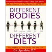 Angle View: Different Bodies, Different Diets: Introducing the Revolutionary 25 Body Type System [Hardcover - Used]