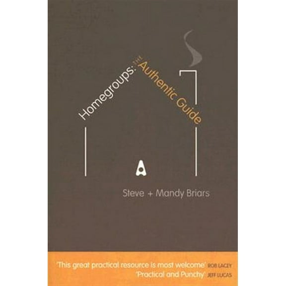 Homegroups: The Authentic Guide (Paperback)