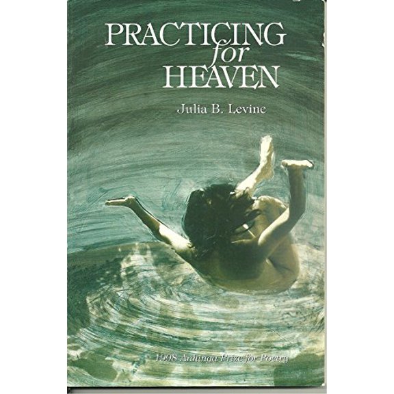 Pre-Owned Practicing for Heaven (Paperback) 0938078623 9780938078623