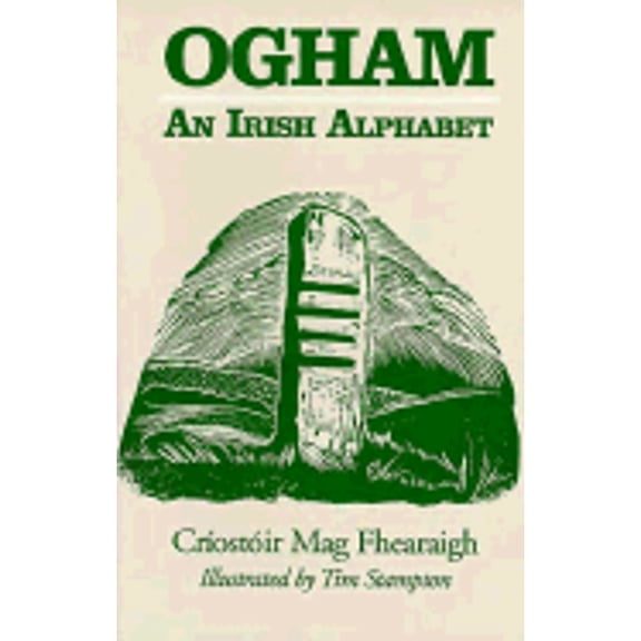 Pre-Owned Ogham: An Irish Alphabet (Paperback) 0781806658 9780781806657