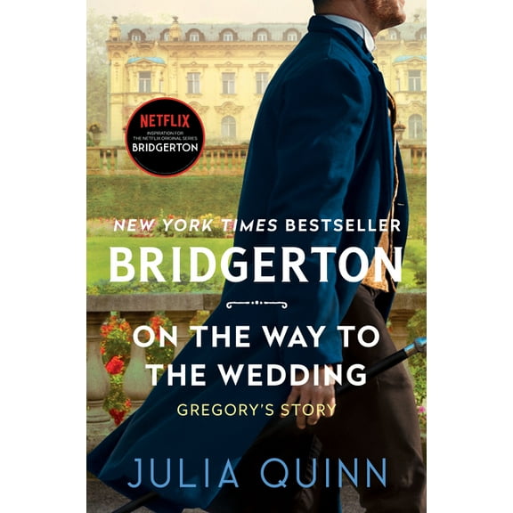 Bridgertons On the Way to the Wedding: Bridgerton, Book 8, (Hardcover)