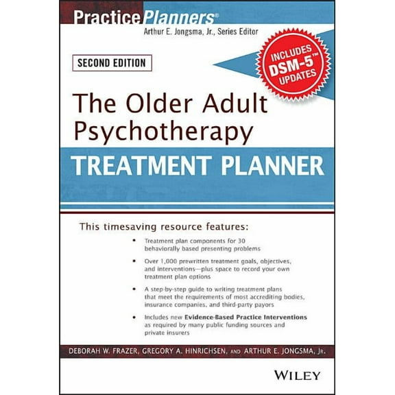 PracticePlanners: The Older Adult Psychotherapy Treatment Planner, with Dsm-5 Updates, 2nd Edition (Paperback)