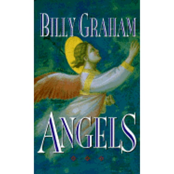 Angels: Gods Secret Agents (Hardcover) by Billy Graham