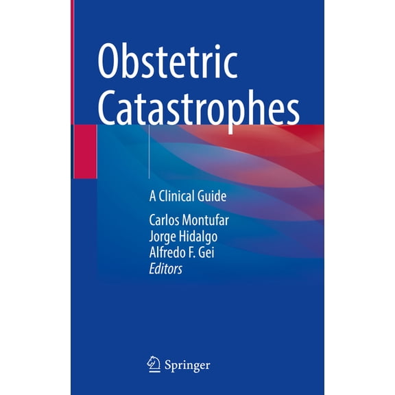 Obstetric Catastrophes: A Clinical Guide, (Hardcover)