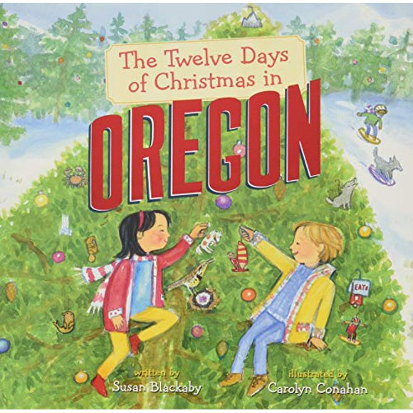 The Twelve Days of Christmas in Oregon (The Twelve Days of Christmas in America)
