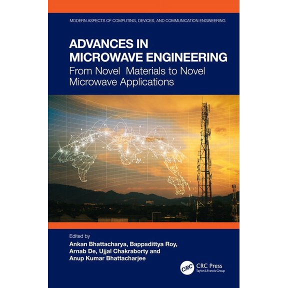 Modern Aspects of Computing, Devices, an Advances in Microwave Engineering: From Novel Materials to Novel Microwave Applications, (Hardcover)