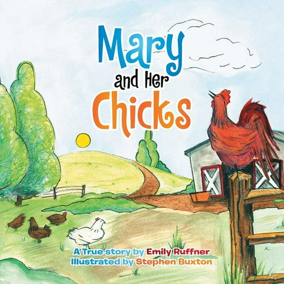 Mary and Her Chicks, (Paperback)
