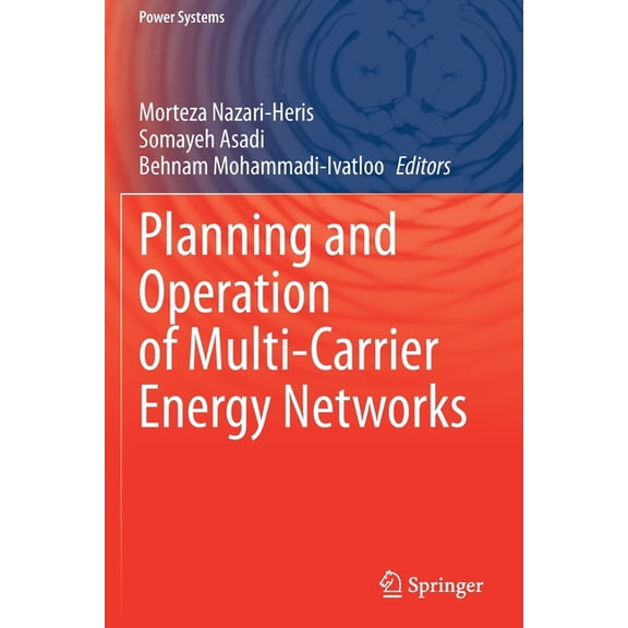 Power Systems Planning and Operation of Multi-Carrier Energy Networks, (Paperback)