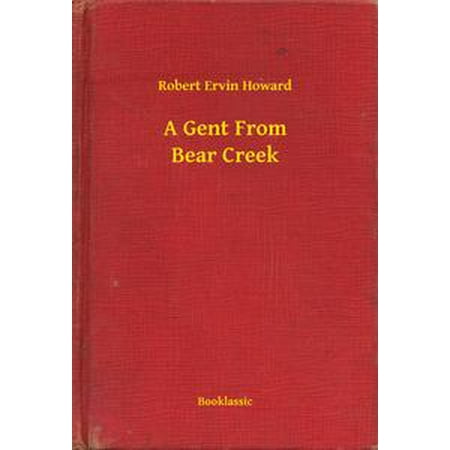 Gents Carbon - A Gent From Bear Creek - eBook
