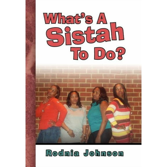 What's A Sistah To Do? (Hardcover)