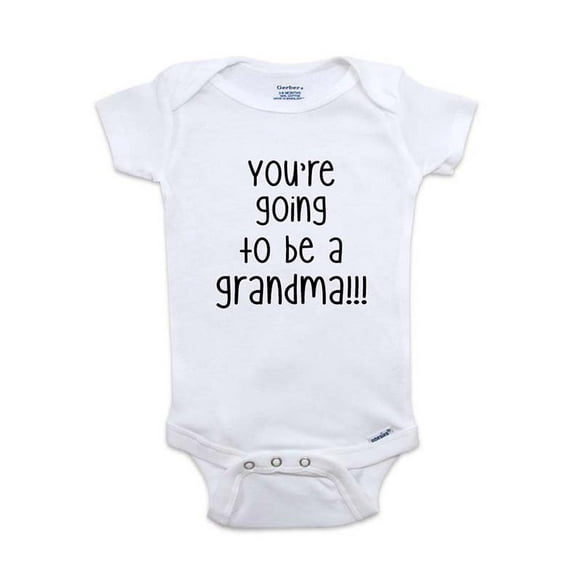You're going to be a grandma!!! wallsparks cute & funny - baby one piece bodysuit Surprise baby birth pregnancy announcement - Baby Shower Gift - White Newborn Size (0-3 Mos)