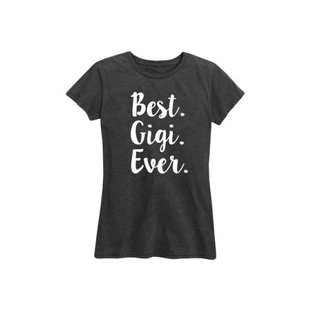 Best Gigi Ever  - Ladies Short Sleeve Classic Fit (Best Classic Short Story Collections)