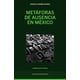 thumbnail image 1 of Libro Metaforas De Ausencia En Mexico Tapa Blanda, Autor Rodolfo Gamiño Muñoz, Editorial Bonilla Artigas Editores, 1 of 2