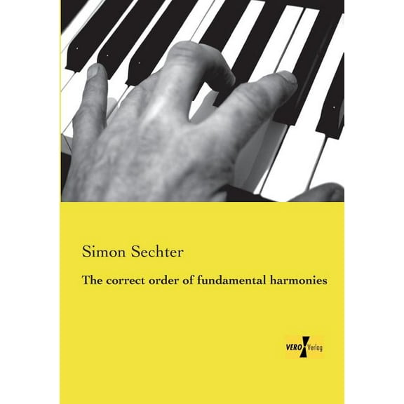 The correct order of fundamental harmonies, (Paperback)
