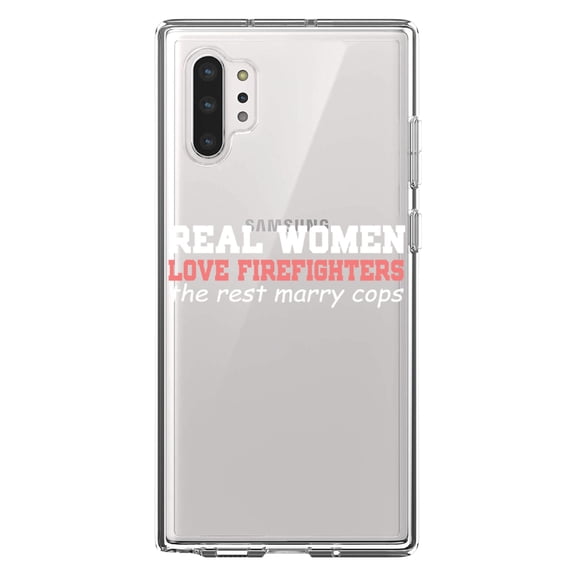 DistinctInk Clear Shockproof Hybrid Case for Galaxy Note 10 PLUS (6.8" Screen) - TPU Bumper Acrylic Back Tempered Glass Screen Protector - Real Women Love Firefighters Not Cops