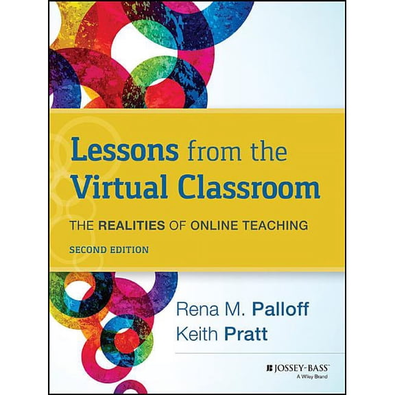 Lessons from the Virtual Classroom: The Realities of Online Teaching, 2nd Edition, (Paperback)