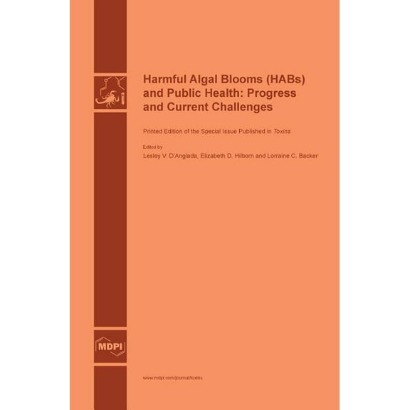 Harmful Algal Blooms (HABs) and Public Health: Progress and Current Challenges, (Hardcover)
