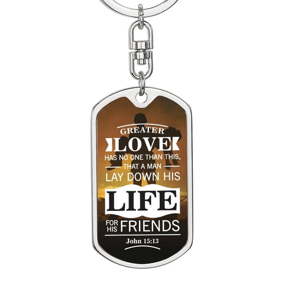 No Greater John 15:13 Soldier Stainless Steel or 18k Gold Premium Swivel Dog Tag Keychain